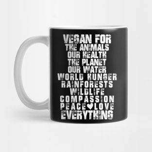 Vegan for the Animals, Planet, Peace, Love, Everythingm Vegan Christmas Gifts, 2023 Mug